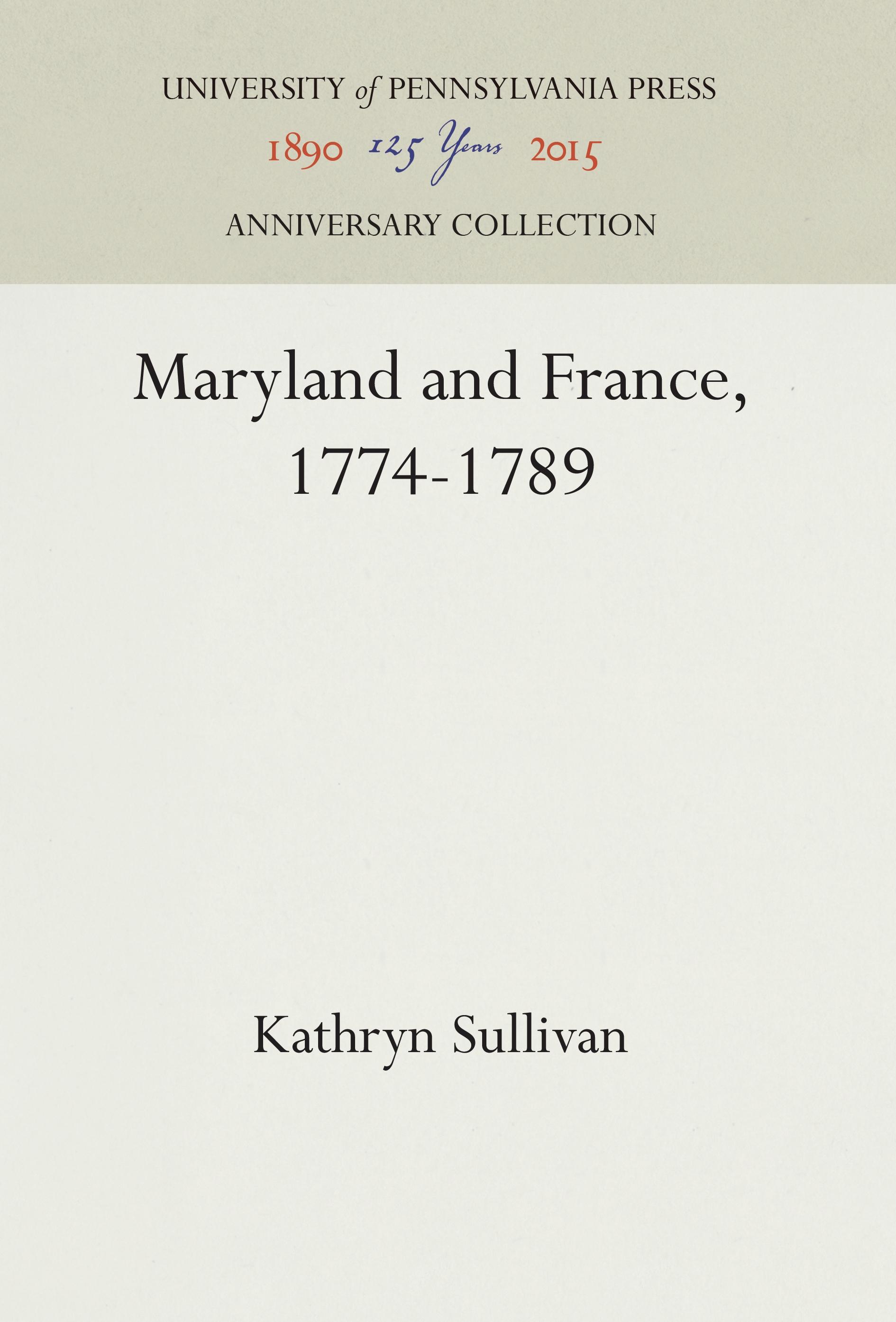 Vorderes Coverbild Maryland and France, 1774-1789