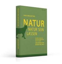 Vorderes Coverbild Natur Natur sein lassen