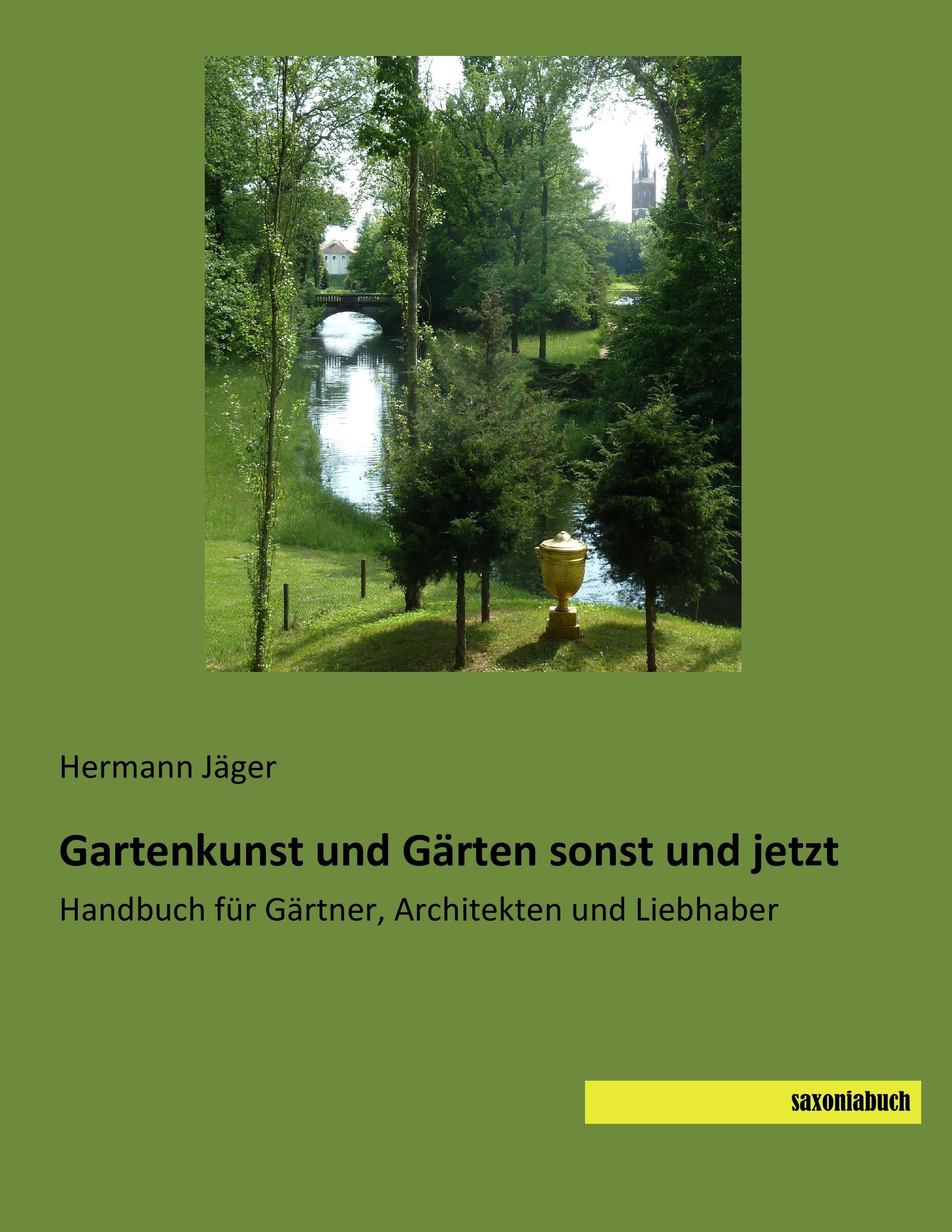 Vorderes Coverbild Gartenkunst und Gärten sonst und jetzt