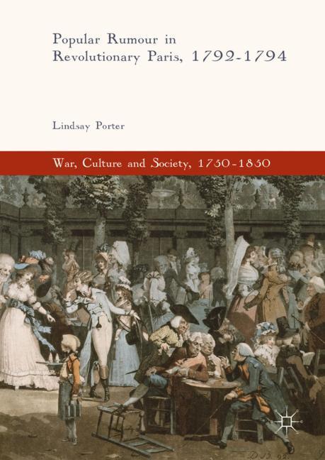 Vorderes Coverbild Popular Rumour in Revolutionary Paris, 1792-1794