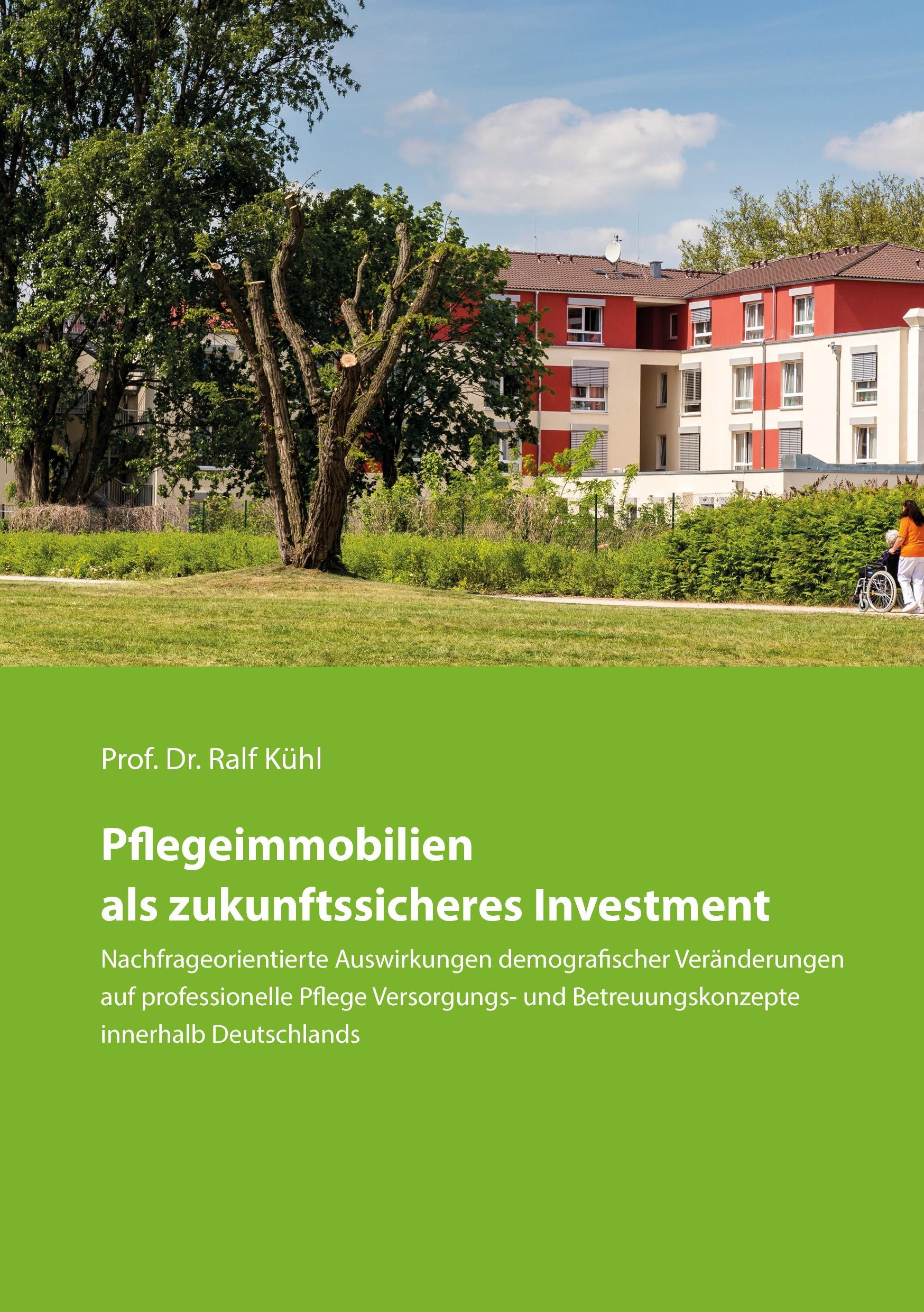 Vorderes Coverbild Pflegeimmobilien als zukunftssicheres Investment
