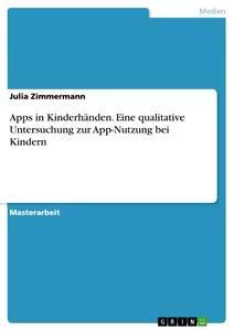 Vorderes Coverbild Apps in Kinderhänden. Eine qualitative Untersuchung zur App-Nutzung bei Kindern
