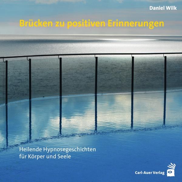 Vorderes Coverbild Brücken zu positiven Erinnerungen
