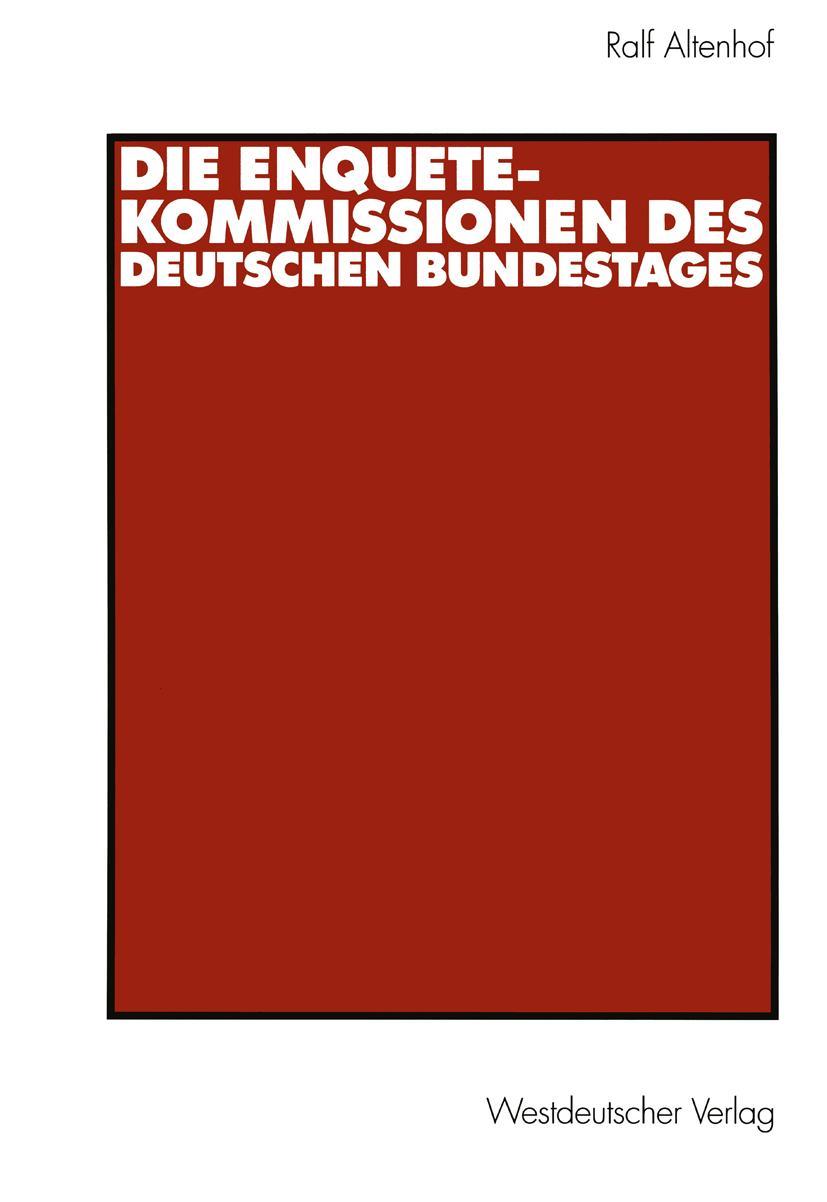 Vorderes Coverbild Die Enquete-Kommissionen des Deutschen Bundestages