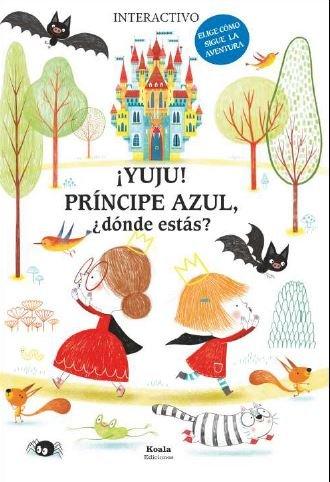 Vorderes Coverbild ¡Yuju! príncipe azul, ¿dónde estás?