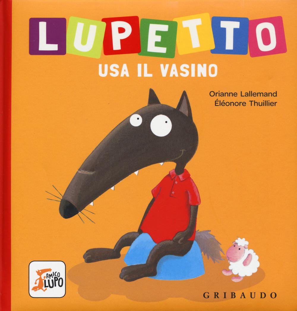 Vorderes Coverbild Lupetto usa il vasino. Amico lupo