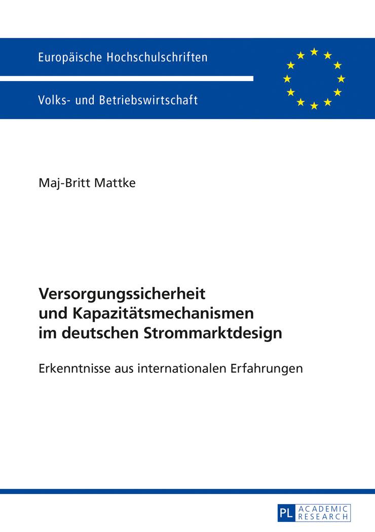 Vorderes Coverbild Versorgungssicherheit und Kapazitätsmechanismen im deutschen Strommarktdesign