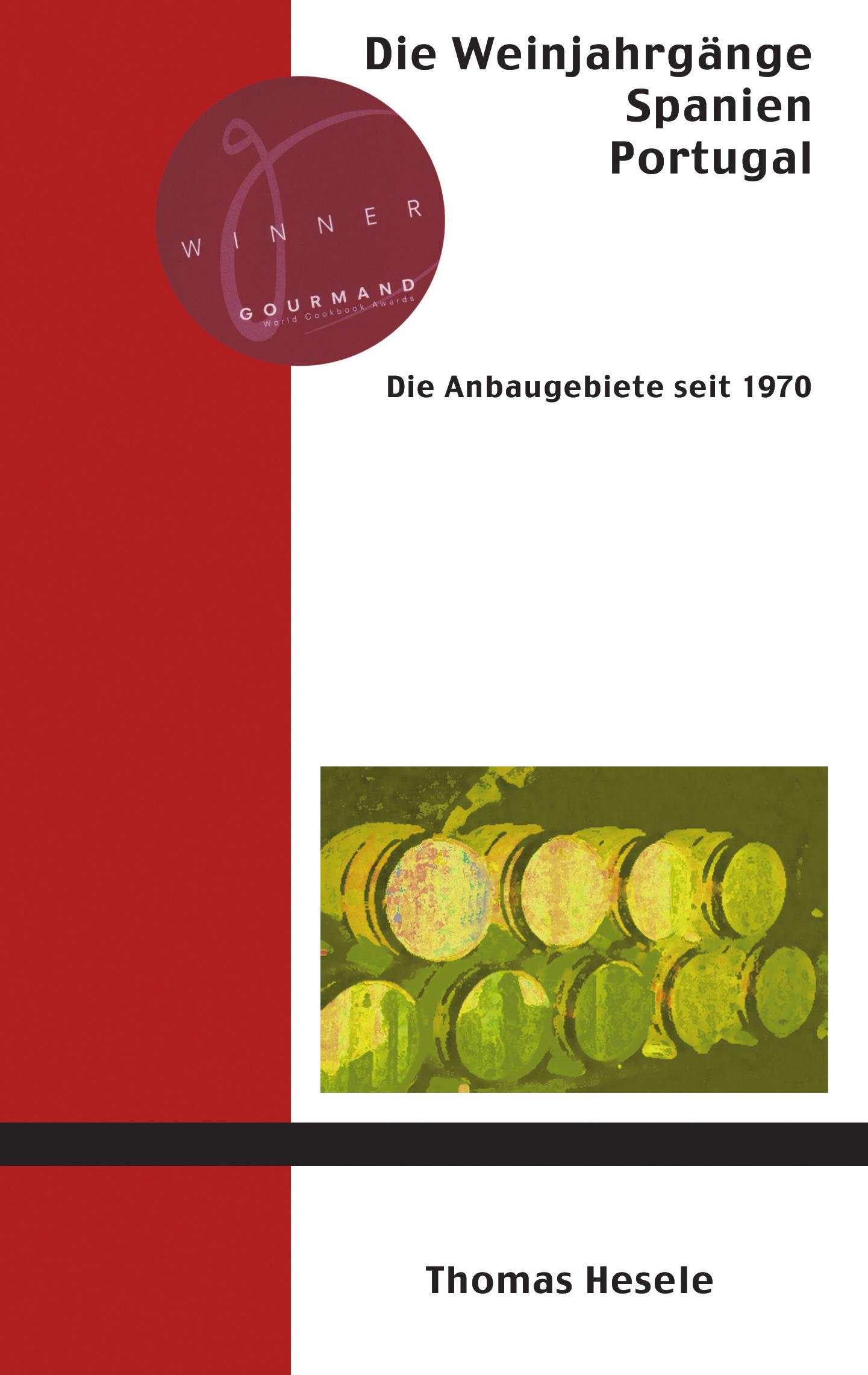 Vorderes Coverbild Die Weinjahrgänge Spanien, Portugal