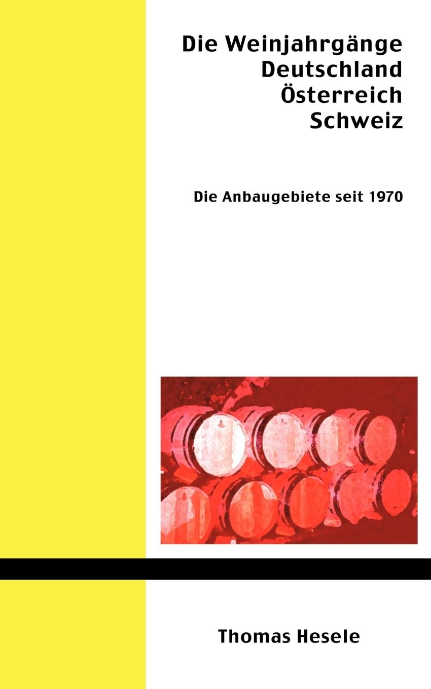 Vorderes Coverbild Die Weinjahrgänge Deutschland, Österreich, Schweiz