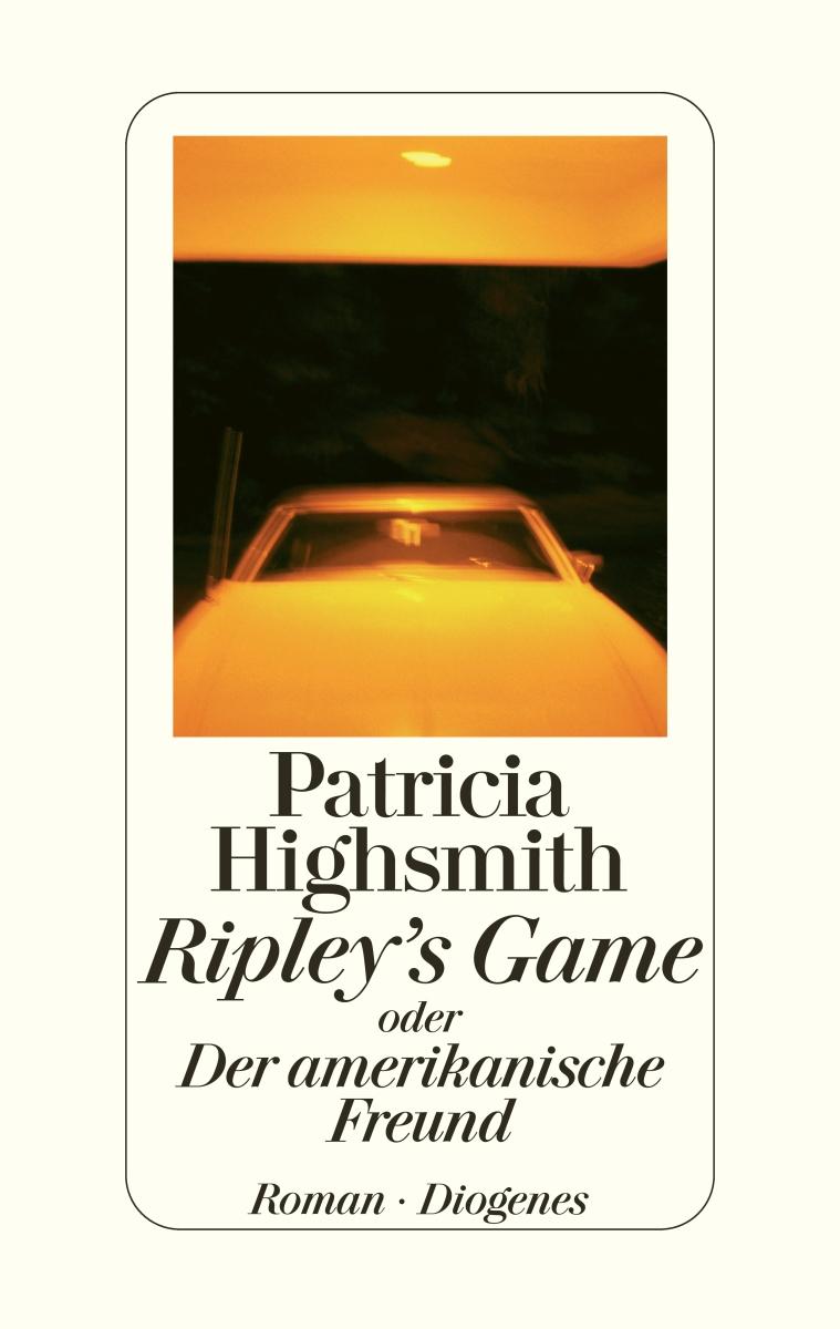 Vorderes Coverbild Ripley's Game oder Der amerikanische Freund
