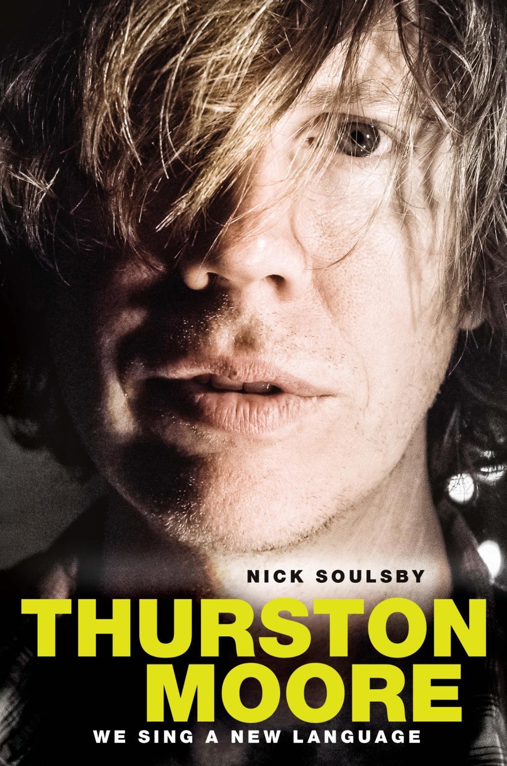 Vorderes Coverbild Thurston Moore: We Sing a New Language