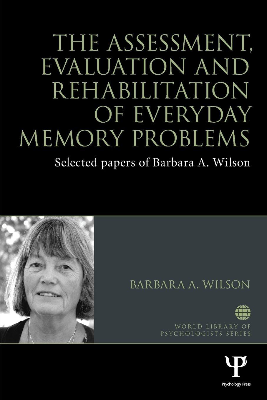Vorderes Coverbild The Assessment, Evaluation and Rehabilitation of Everyday Memory Problems