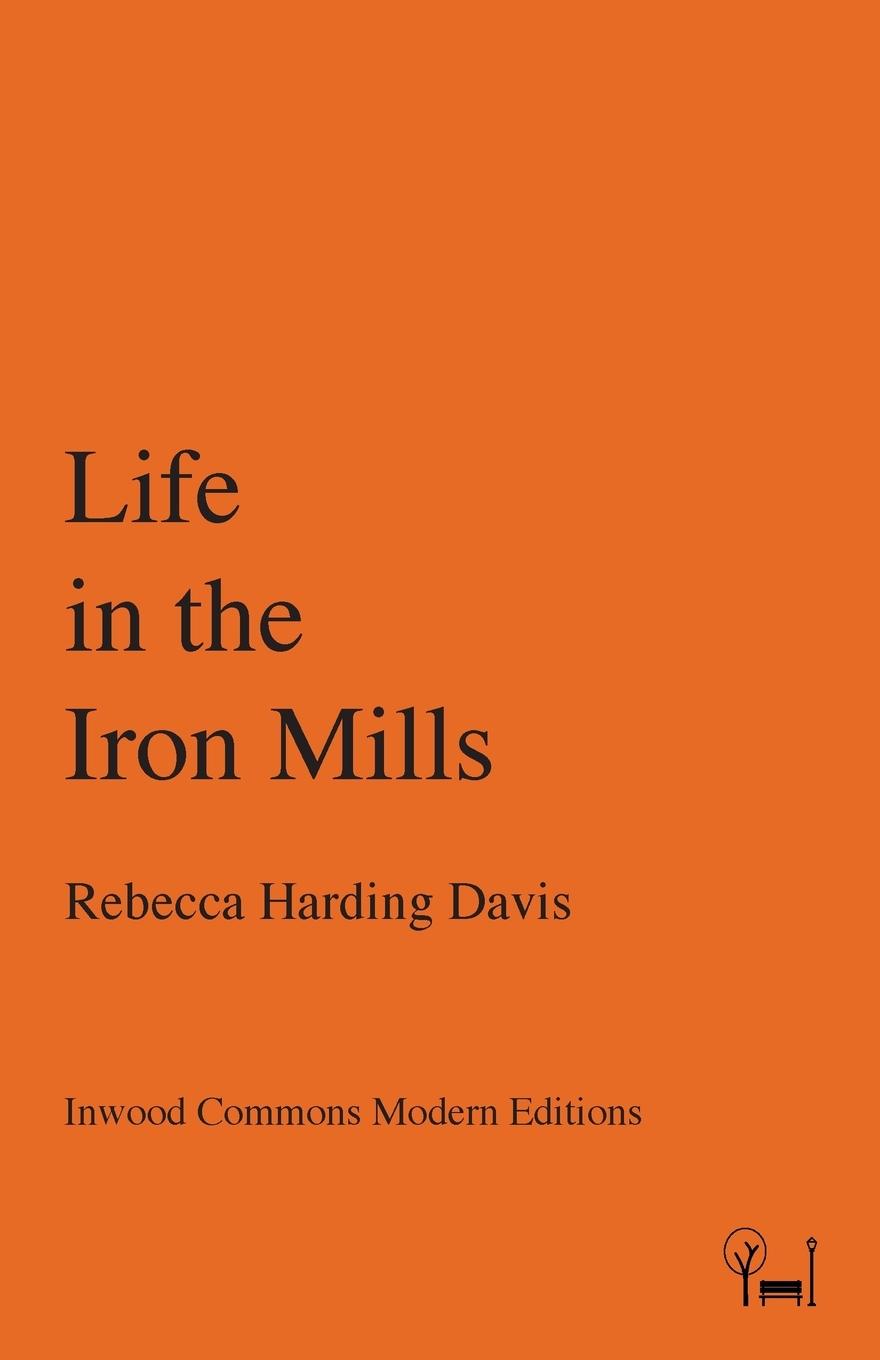Vorderes Coverbild Life in the Iron Mills