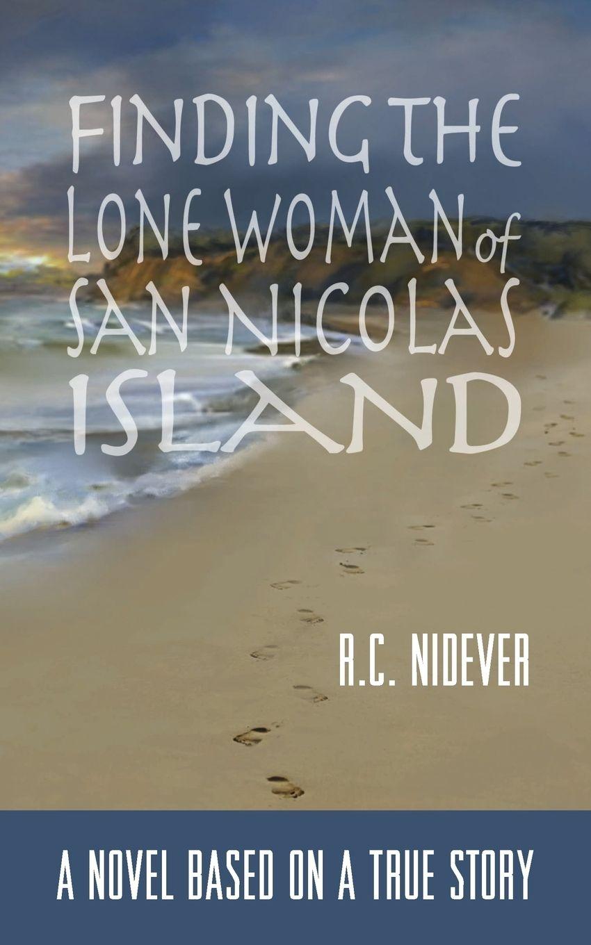 Vorderes Coverbild Finding the Lone Woman of San Nicolas Island