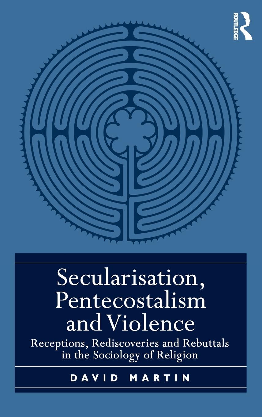Vorderes Coverbild Secularisation, Pentecostalism and Violence