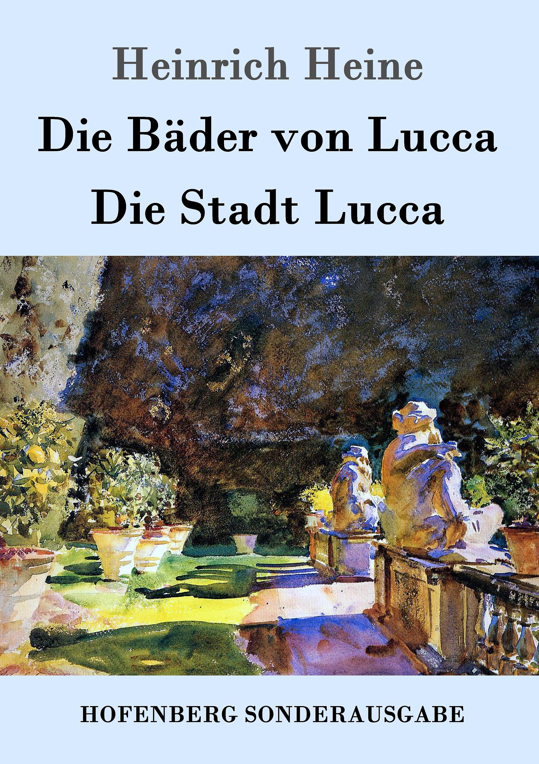 Vorderes Coverbild Die Bäder von Lucca / Die Stadt Lucca