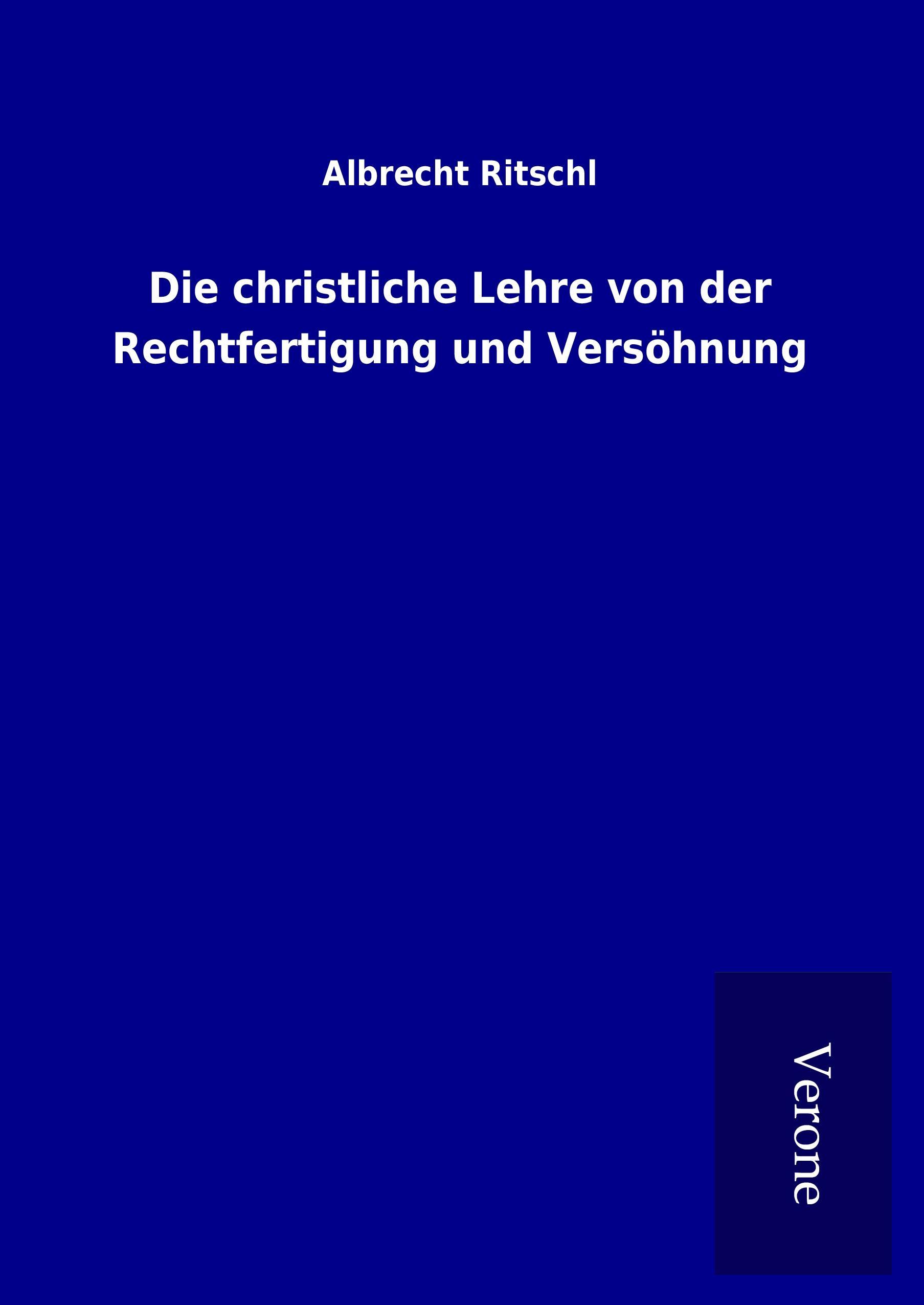 Vorderes Coverbild Die christliche Lehre von der Rechtfertigung und Versöhnung