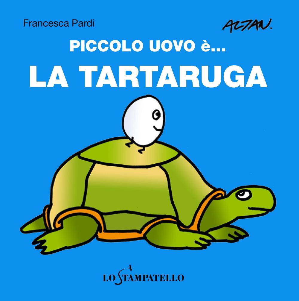 Vorderes Coverbild Piccolo uovo è... la tartaruga