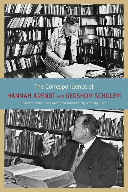 Vorderes Coverbild The Correspondence of Hannah Arendt and Gershom Scholem