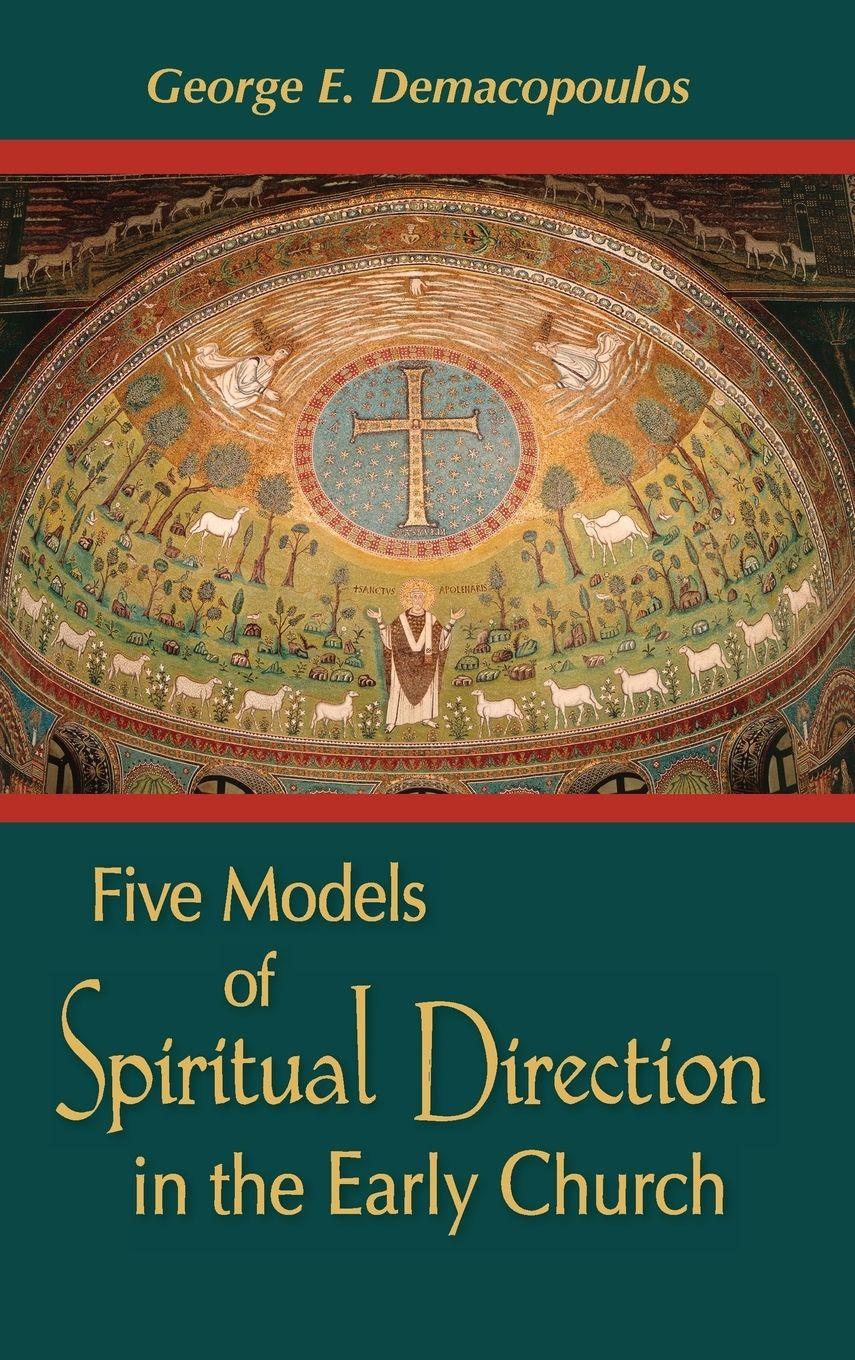 Vorderes Coverbild Five Models of Spiritual Direction in the Early Church