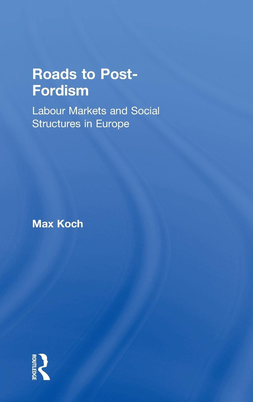 Vorderes Coverbild Roads to Post-Fordism