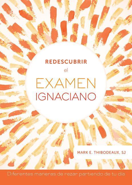 Vorderes Coverbild Redescubrir El Examen Ignaciano