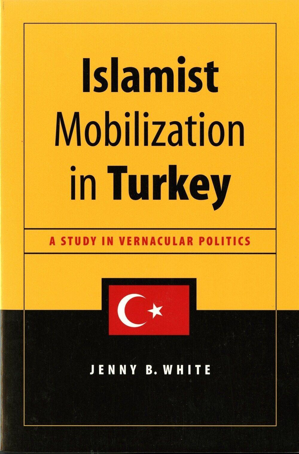 Vorderes Coverbild Islamist Mobilization in Turkey
