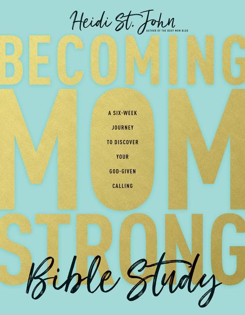 Vorderes Coverbild Becoming Momstrong Bible Study