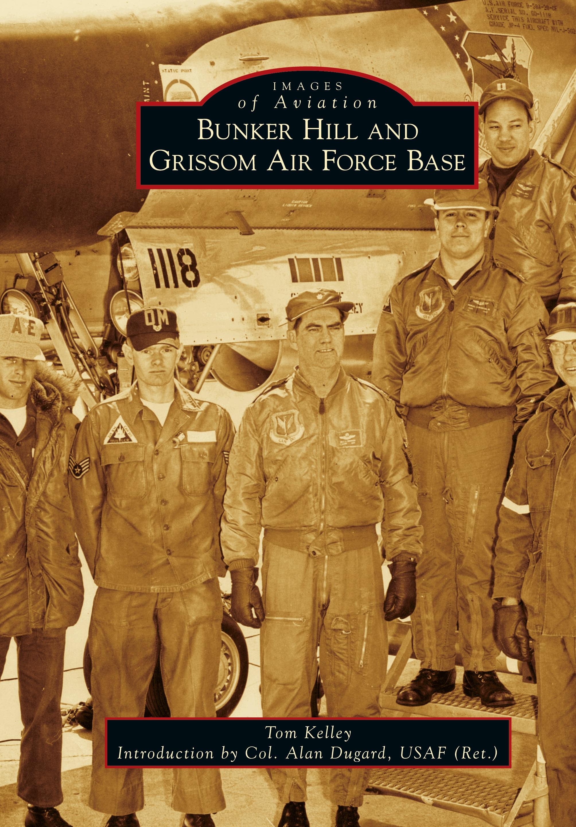 Vorderes Coverbild Bunker Hill and Grissom Air Force Base