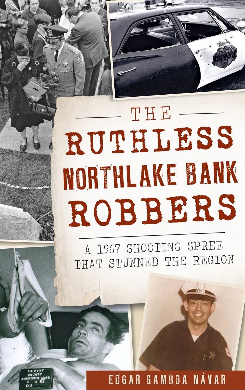 Vorderes Coverbild The Ruthless Northlake Bank Robbers