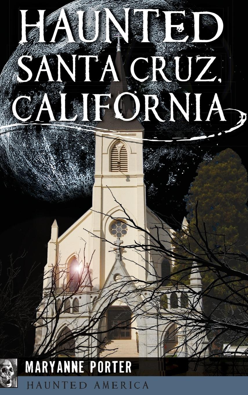 Vorderes Coverbild Haunted Santa Cruz, California