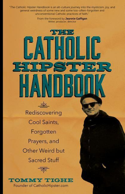 Vorderes Coverbild The Catholic Hipster Handbook