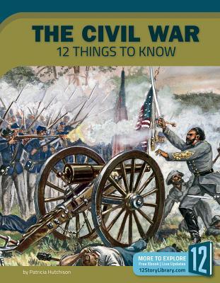 Vorderes Coverbild The Civil War: 12 Things to Know
