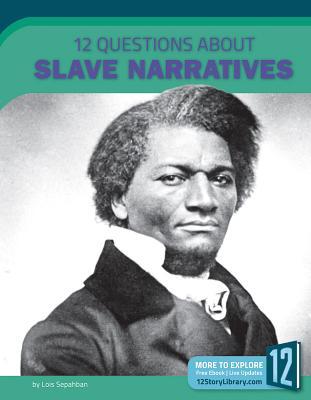 Vorderes Coverbild 12 Questions about Slave Narratives