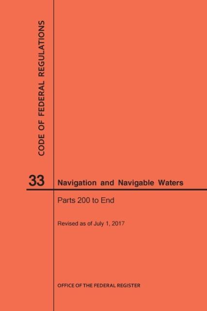 Vorderes Coverbild Code of Federal Regulations Title 33, Navigation and Navigable Waters, Parts 200-End, 2017