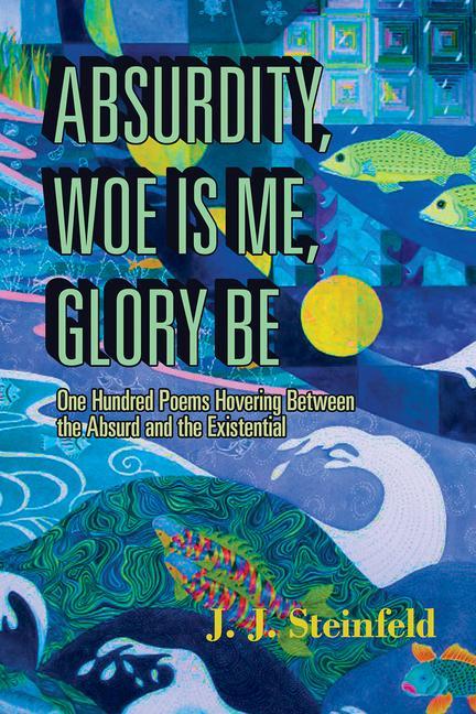 Vorderes Coverbild Absurdity, Woe Is Me, Glory Be