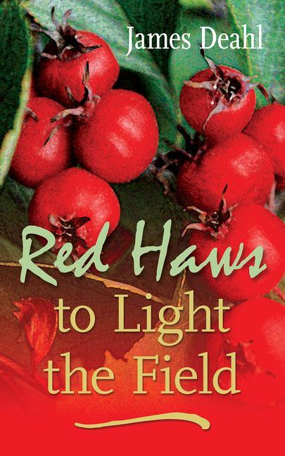 Vorderes Coverbild Red Haws to Light the Field