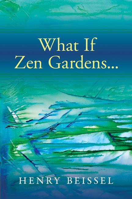Vorderes Coverbild What If Zen Gardens