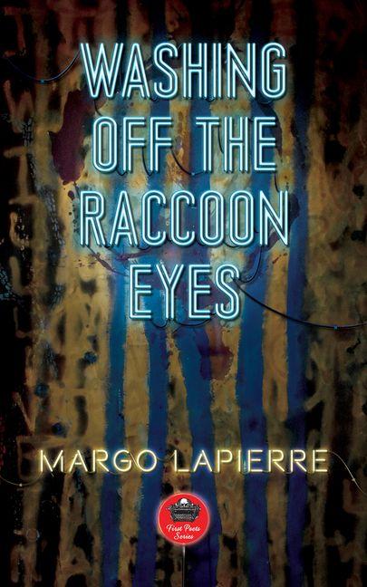 Vorderes Coverbild Washing Off the Raccoon Eyes