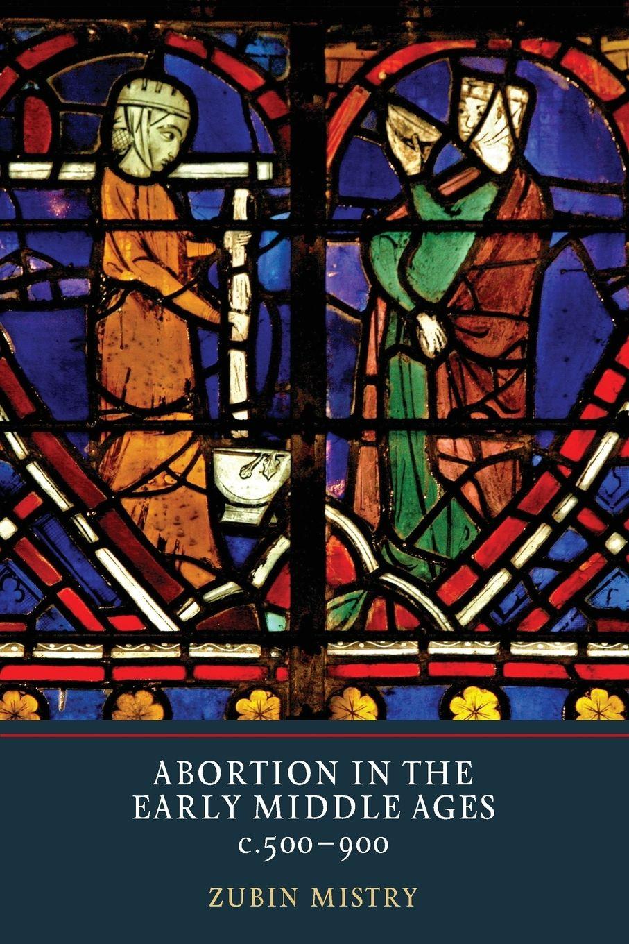 Vorderes Coverbild Abortion in the Early Middle Ages, C.500-900