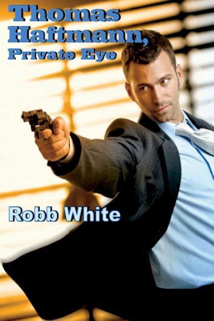 Vorderes Coverbild Thomas Haftmann, Private Eye: The Short Stories