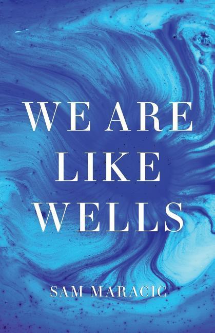 Vorderes Coverbild We Are Like Wells