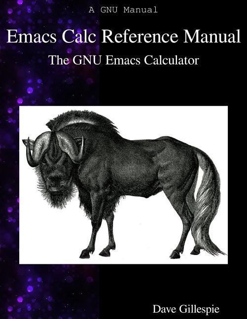 Vorderes Coverbild Emacs Calc Reference Manual: The GNU Emacs Calculator
