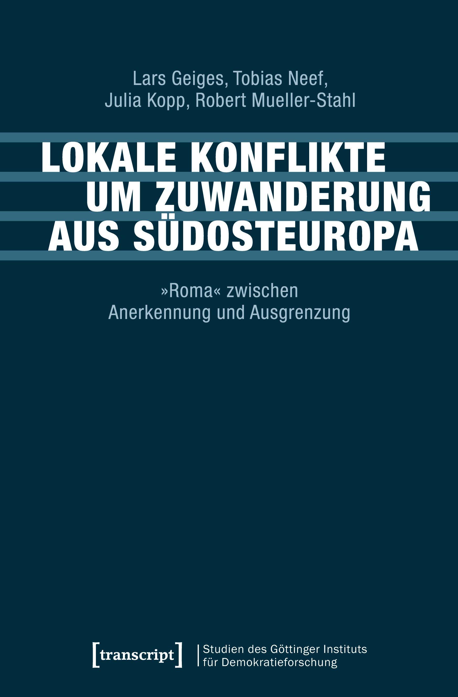 Vorderes Coverbild Lokale Konflikte um Zuwanderung aus Südosteuropa