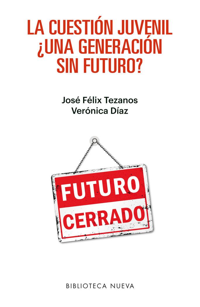 Vorderes Coverbild La cuestión juvenil : ¿una generación sin futuro?