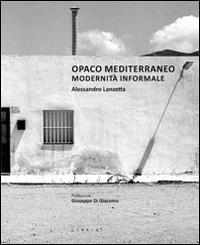 Vorderes Coverbild Opaco Mediterraneo. Modernità informale