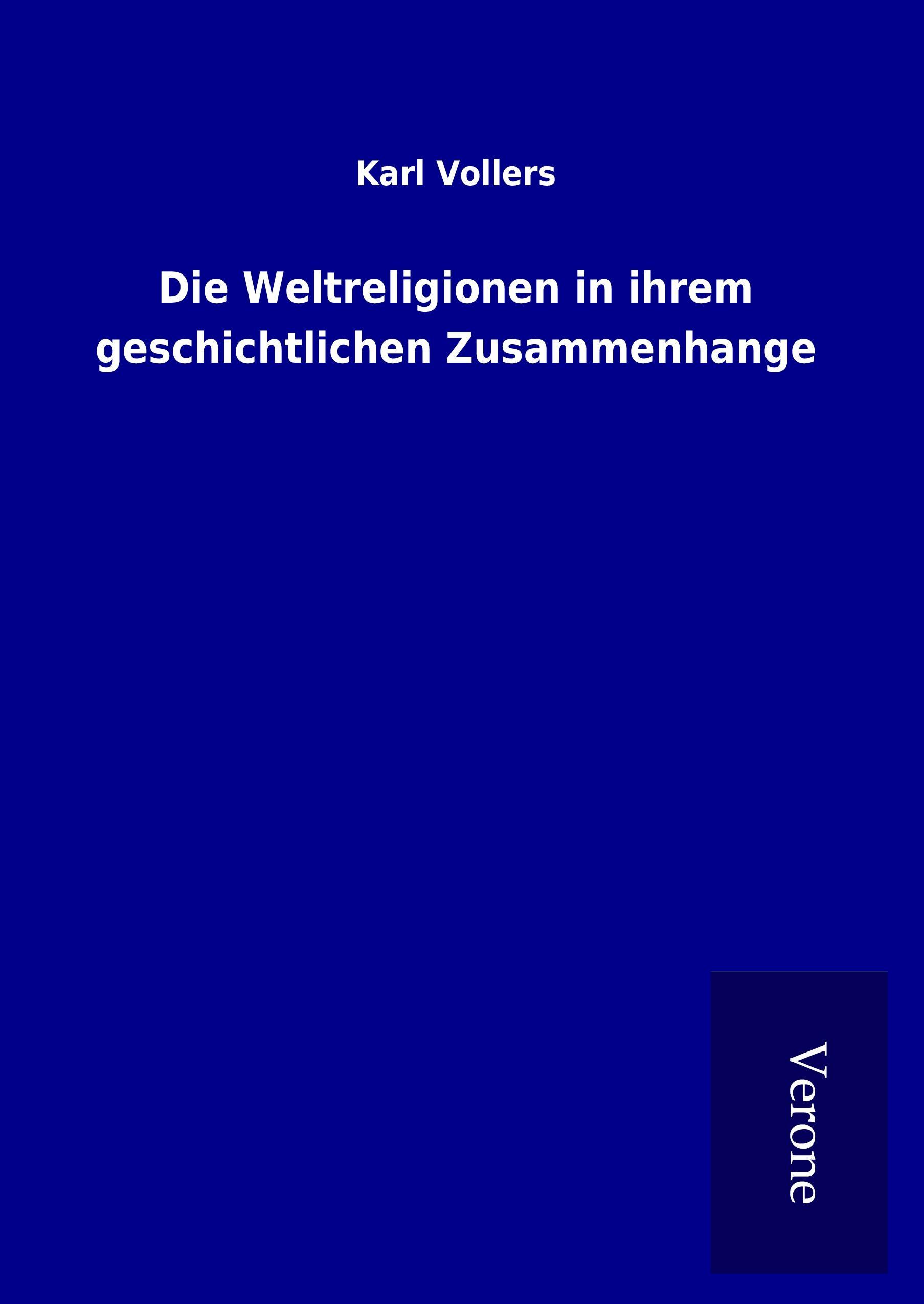 Vorderes Coverbild Die Weltreligionen in ihrem geschichtlichen Zusammenhange