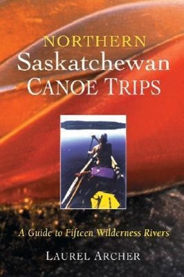 Vorderes Coverbild Northern Saskatchewan Canoe Trips