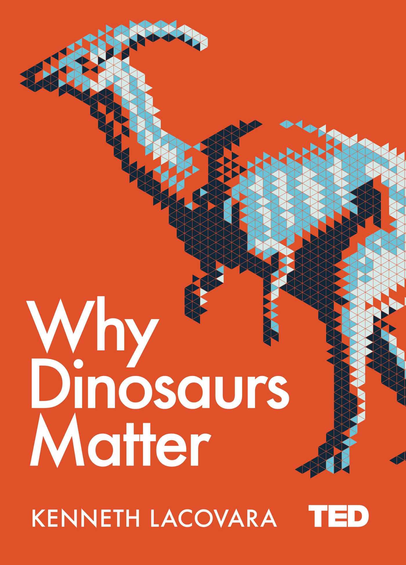 Vorderes Coverbild Why Dinosaurs Matter