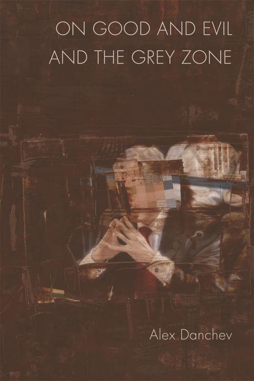 Vorderes Coverbild On Good and Evil and the Grey Zone